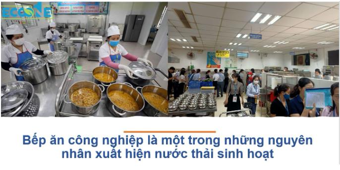 Bếp ăn công nghiệp là một trong những nguyên nhân xuất hiện nước thải sinh hoạt